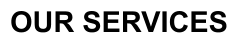 OUR SERVICES